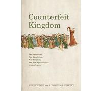 Holly Pivec R. Doug Geivett Counterfeit Kingdom (Tascabile)