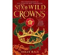 Holly Race Six Wild Crowns (Copertina rigida) (PRESALE 10/06/2025)