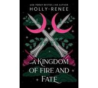 Holly Renee A Kingdom of Fire and Fate (Standard Edition) (Tascabile)