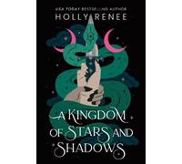 Holly Renee A Kingdom of Stars and Shadows (Standard Edition) (Tascabile)