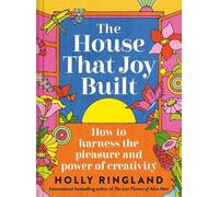 Holly Ringland The House That Joy Built (Copertina rigida)
