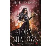 Holly Rose Storm of Shadows (Tascabile) Legends of Imyria