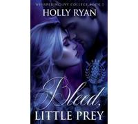 Holly Ryan Bleed, Little Prey (Tascabile) Whispering Ivy