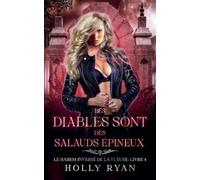 Holly Ryan Les Diables Sont des Salauds Épineux (Tascabile)