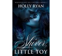 Holly Ryan Shiver, Little Toy (Tascabile) Whispering Ivy