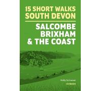 Holly Scrivener 15 Short Walks in South Devon - Salcombe, Brixham an (Tascabile)