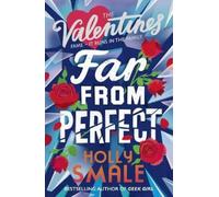 Holly Smale Far From Perfect (Tascabile) Valentines