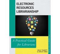 Holly Talbott Ashley Zmau Electronic Resources Librarianship (Tascabile)