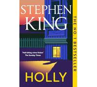 Holly : The No. 1 Bestseller, now in paperback: Stephen King