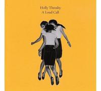 Holly Throsby - Loud Call - Cd
