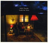 Holly Throsby - Under the Town