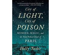 Holly Tucker City of Light, City of Poison (Tascabile)
