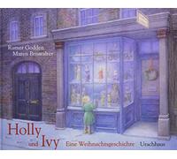 Holly und Ivy: Eine Weihnachtsgeschichte
