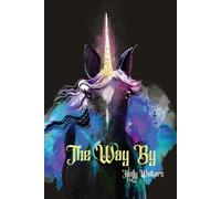 Holly Walters The Way By, A Faire Tale (Tascabile)