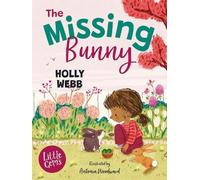 Holly Webb The Missing Bunny (Tascabile) Little Gems