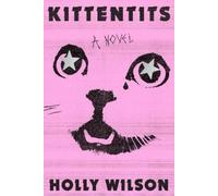 Holly Wilson Kittentits (Tascabile)