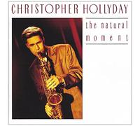 HOLLYDAY, CHRISTOPHER - NATURAL MOMENT