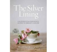 Hollye Jacobs Elizabeth Messina The Silver Lining (Tascabile)