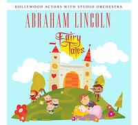 Hollywood Actors With Studio Orchestra - Abraham Lincoln
