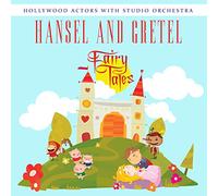 Hollywood Actors With Studio Orchestra - Hansel & Gretel