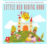 Hollywood Actors With Studio Orchestra - Little Red Riding Hood