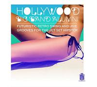 Hollywood Big Band Alumni Featuring Barnett Miller - Futuristic Retro Swing & Jive Grooves For The Jet