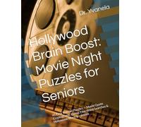 Hollywood Brain Boost: Movie Night Puzzles for Seniors: 45 Easy To Read Puzzles - Movie Quote Cryptograms, Classic Film Word Searches & Hollywood Word Scrambles