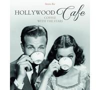 Steven Rea – Hollywood Café: Coffee With the Stars – Copertina rigida