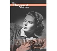Hollywood Collection - Ingrid Bergman: Remembered by Ingrid Bergman