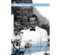 Hollywood Collection - Roger Moore: A Matter of Class (DVD) Roger Moore