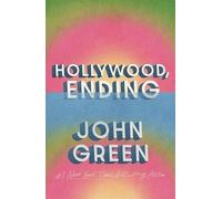 Hollywood, Ending/John Green