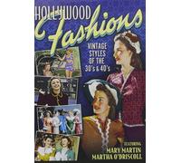 Hollywood Fashions: Vintage Styles of the 1940s and 1950s