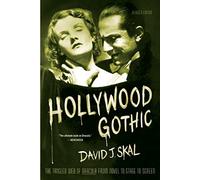David J Skal Hollywood Gothic (Tascabile)