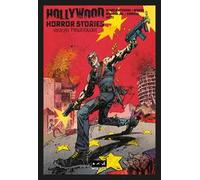 Hollywood Horror Stories. Giochi pericolosi. Ediz. variant