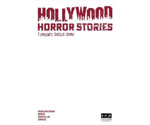 Hollywood horror stories. I peccati delle star. Ediz. variant blanc cover