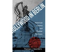 Hollywood in Berlin: American Cinema and Weimar Germany: 6