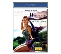 Hollywood in Maremma