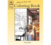 Hollywood Movie Sets Coloring Book Series: The Cafe