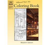 Hollywood Movie Sets Coloring book Series: Western Saloon