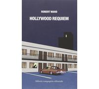 Hollywood requiem [Paperback] [Jun 09, 2016] Ward, Robert and Manuppelli, N.