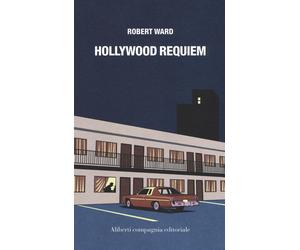 Hollywood requiem - Ward Robert