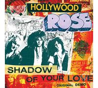 Hollywood Rose - Shadow of Your Love / Reckless Life