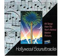Hollywood Soundtracks - Hollywood Soundtracks: Hit Songs from the Year's Hottest Motion Pictures