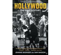 Hollywood: The Oral History by Wasson, Sam