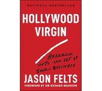 Hollywood Virgin: Breaking Into and Out of Show Business