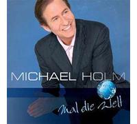 HOLM, MICHAEL - MAL DIE WELT