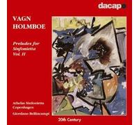 Holmboe Vagn - Preludi X Sinfonietta Vol.2: Sonata