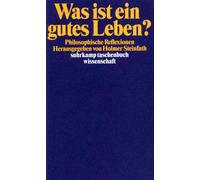 Holmer Steinfath Was Ist Ein Gutes Leben? (Tascabile)