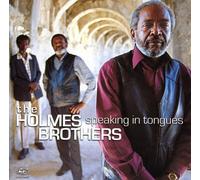 Holmes Brothers - Speaking In Tongues