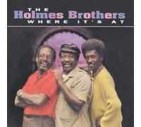 Holmes Brothers - Where It's at